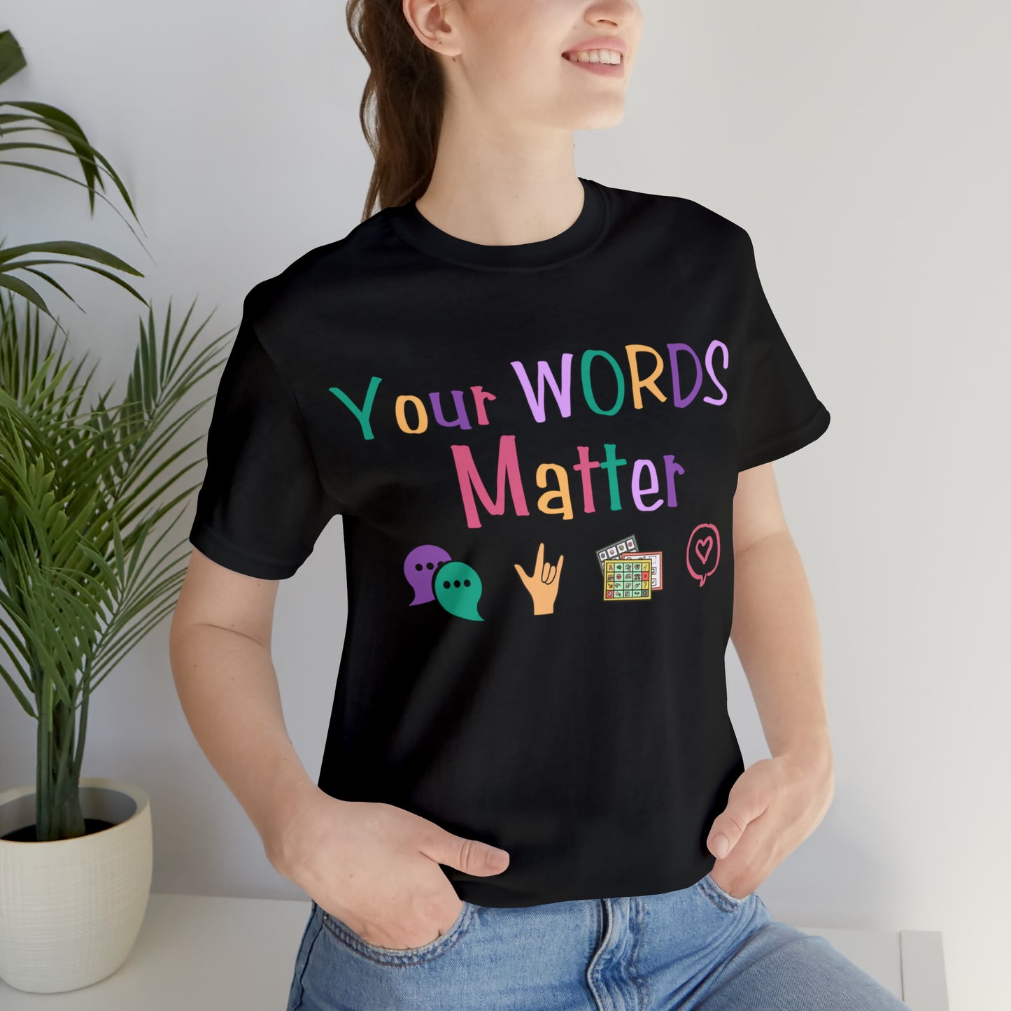 Your Words Matter Short Sleeve Tee